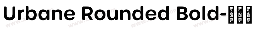 Urbane Rounded Bold字体转换